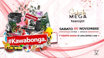 Kawabonga party al Megà di Pescara