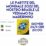 Ristorante Madeirinho di Civitanova Marche, Mondiale 2022