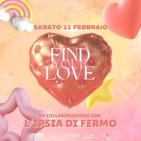 Find Your Love alla Discoteca Le Dome di Torre San Patrizio - Fermo