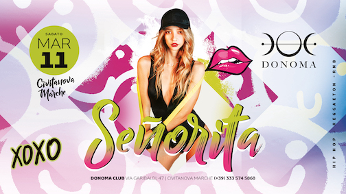 Senorita post Festa della Donna al Donoma Club di Civitanova