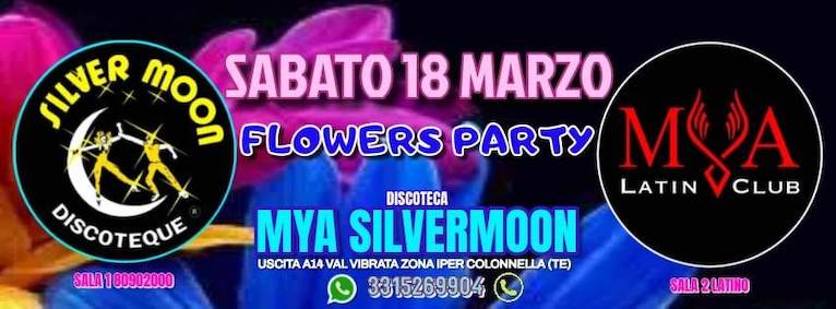Flowers Party alla Discoteca Mya Silver Moon di Colonnella