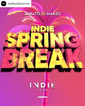 Spring Break alla Discoteca Indie