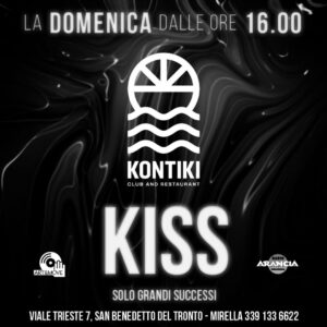 Kiss al Kontiki di San Benedetto