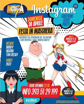 Discoteca Megà Senigallia, Instagram Cartoons e Series Party
