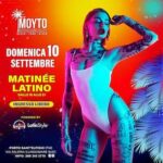 Moyto Porto Sant’Elpidio, Matinée Latino di Settembre