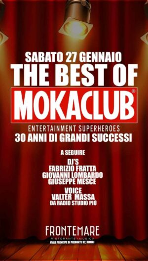 The best of Mokaclub al Frontemare di Rimini