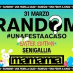 Random Easter Edition alla discoteca Mamamia Senigallia