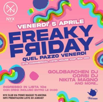 Freaky Friday post Pasqua al Nyx di Ancona